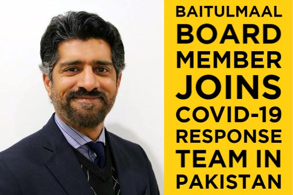 Baitulmaal Board Member on COVID-19 Medical Response Team in Pakistan