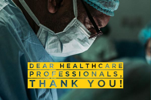 Dear Healthcare Professionals, Thank You!